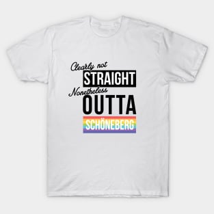 (Clearly Not) Straight (Nonetheless) Outta Schoneberg T-Shirt